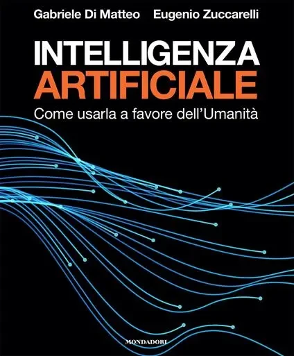 L’intelligenza artificiale e come usarla a favore dell’Umanità