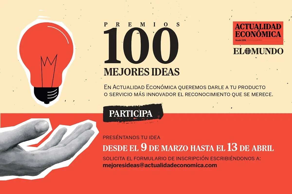 ACTUALIDAD ECONÓMICA abre el plazo para optar a los Premios a las 100 Mejores Ideas de 2025