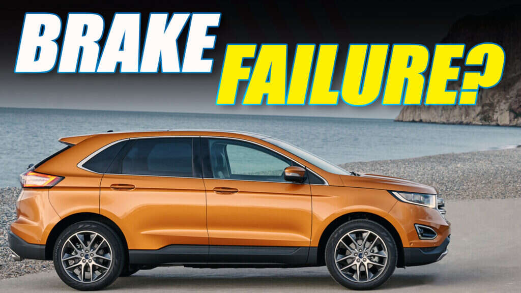 Ford Edge SUVs Under Investigation After Dozens Of Owners Report Brake Failures