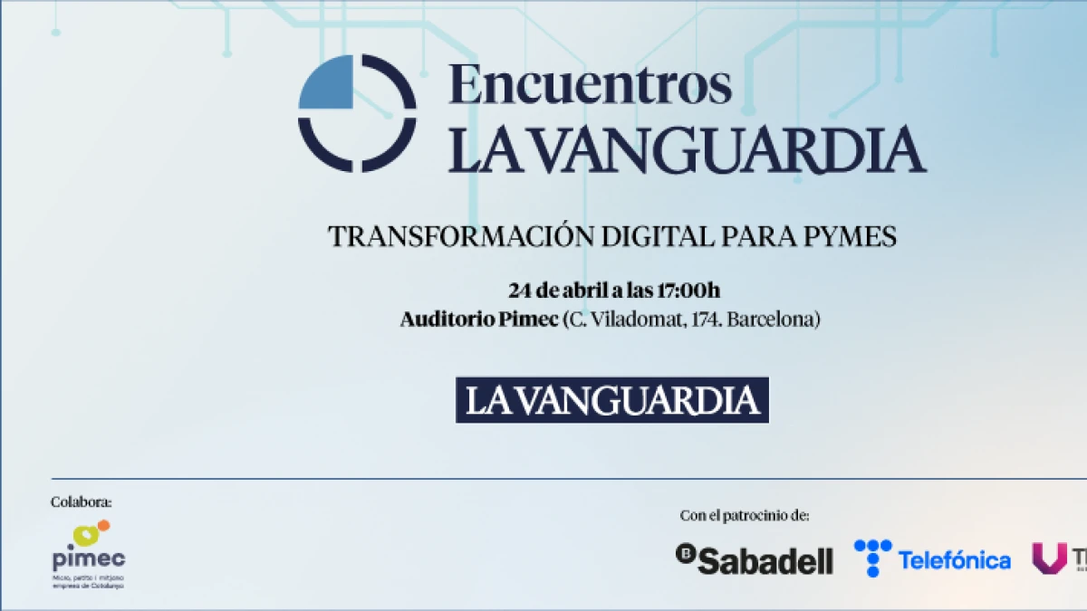 La Vanguardia y Pimec organizan una jornada para pymes sobre la transformación digital
