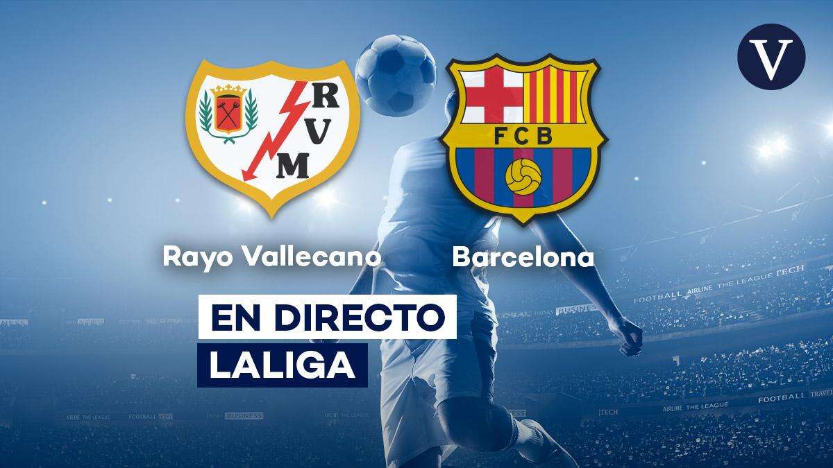 Rayo Vallecano - FC Barcelona | El partido de fútbol de Jornada 3, en directo