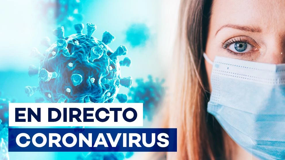 Coronavirus en España | Nuevos casos, rebrotes y últimas noticias en directo
