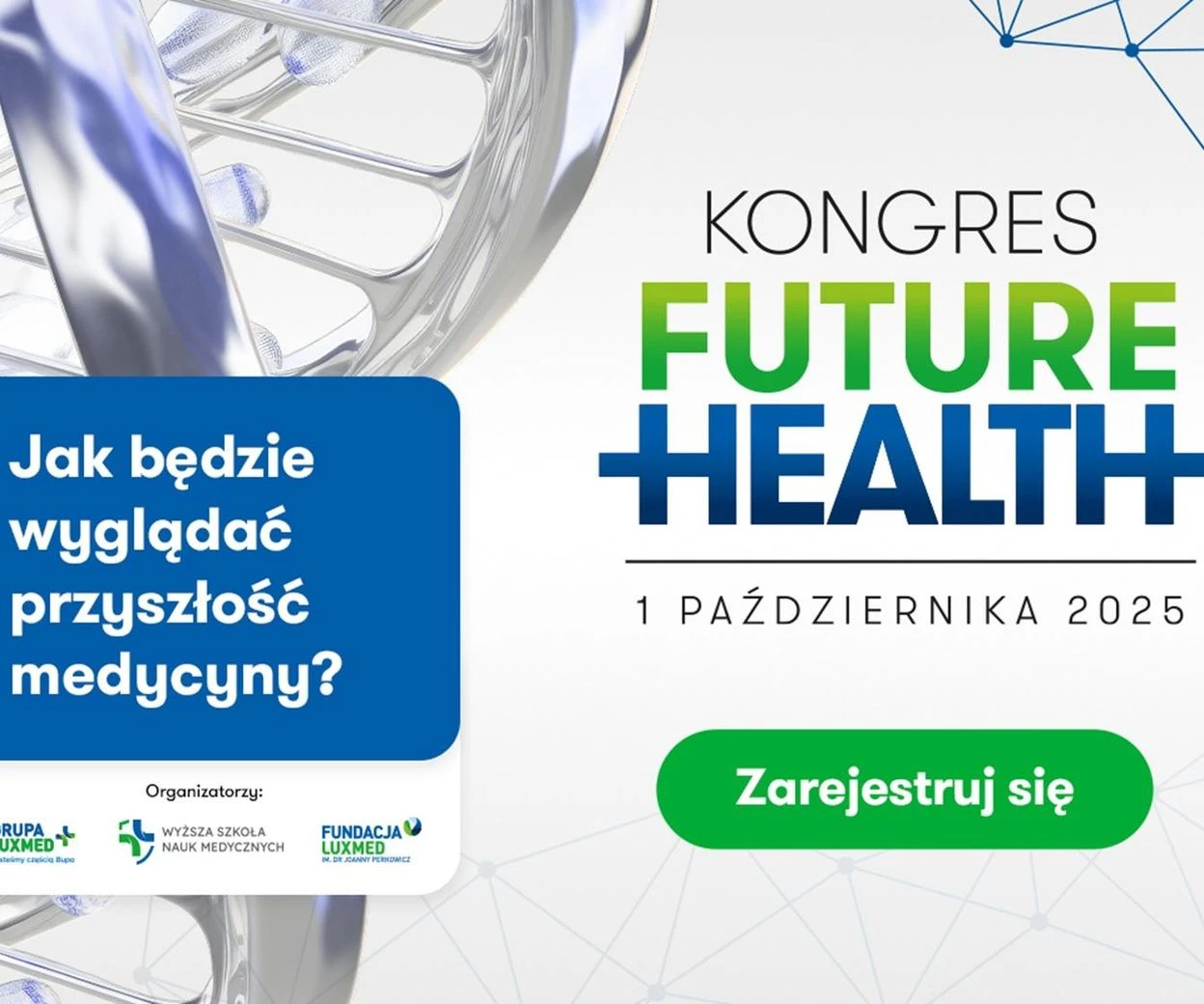 Zdrowie Kongres Future Health. Porozmawiajmy o przyszłości opieki zdrowotnej