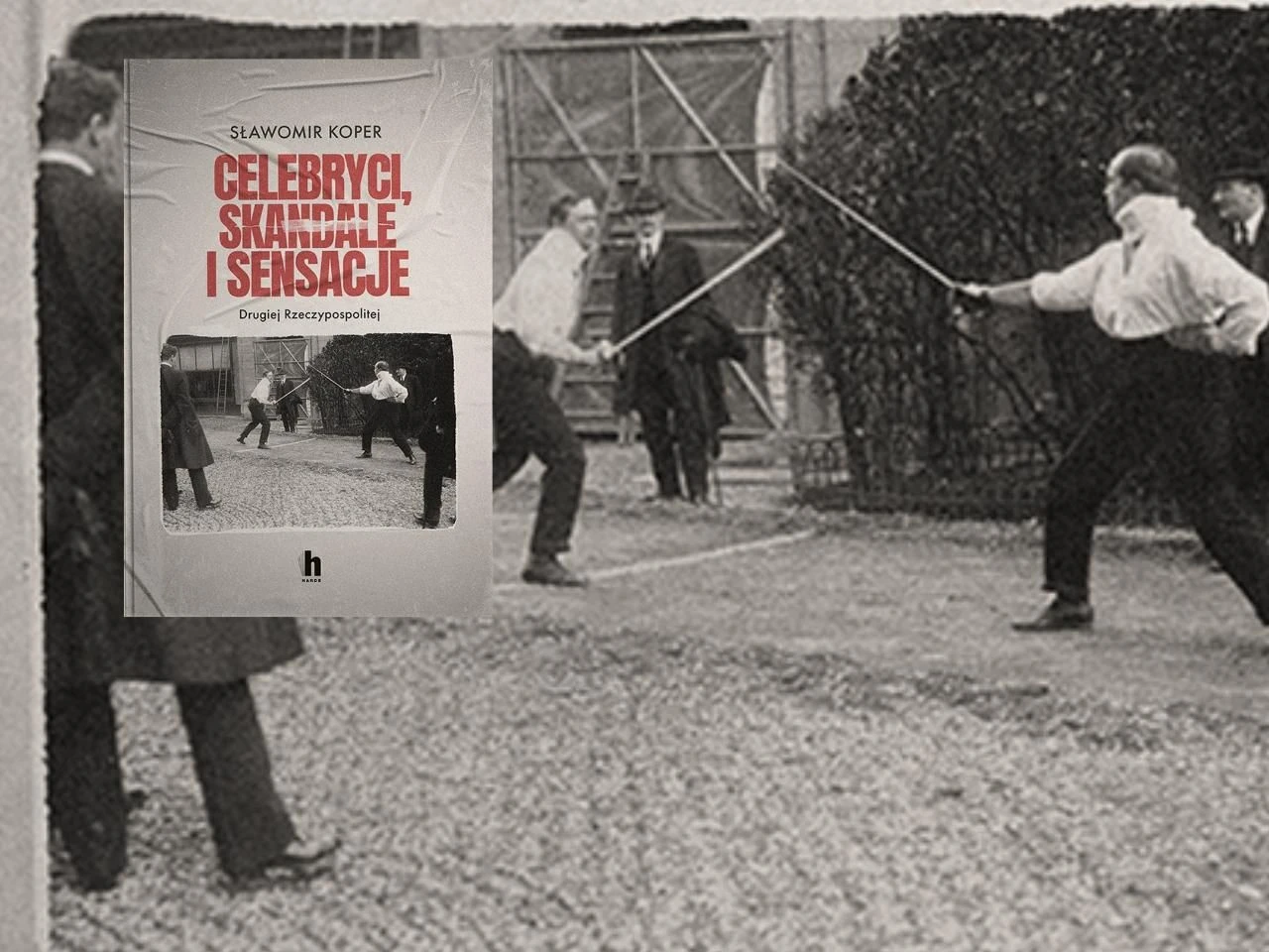 Bestsellerowy autor Gwiazdy, grzeszki i przekręty międzywojnia. „Celebryci, skandale i sensacje II RP” S…