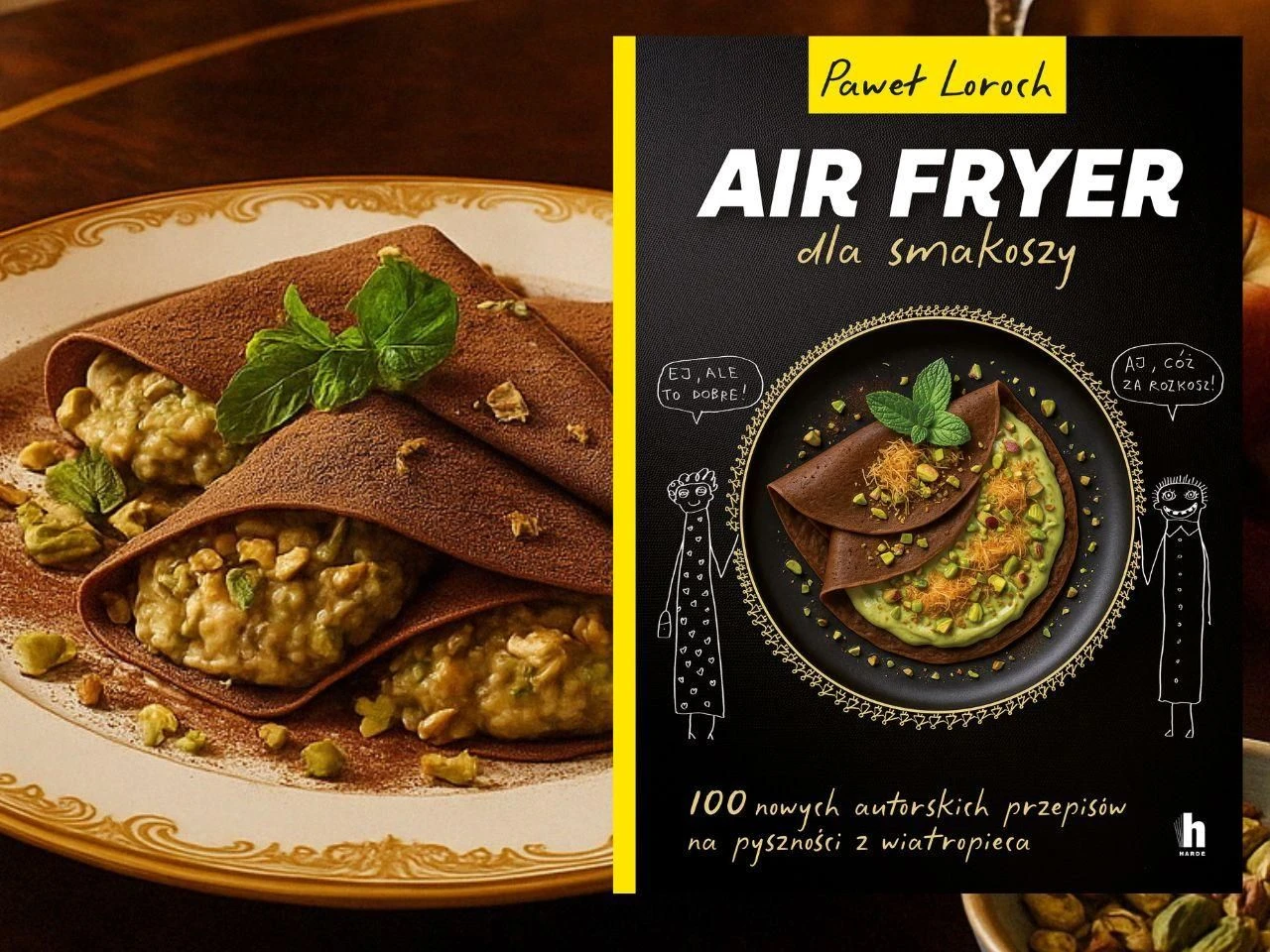 Beszamel poleca „Air Fryer dla smakoszy”. Nowa książka Pawła Lorocha już w sprzedaży