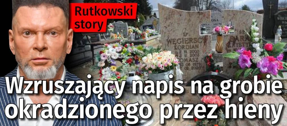 Wzruszający napis na grobie okradzionego przez hieny [Rutkowski Story]