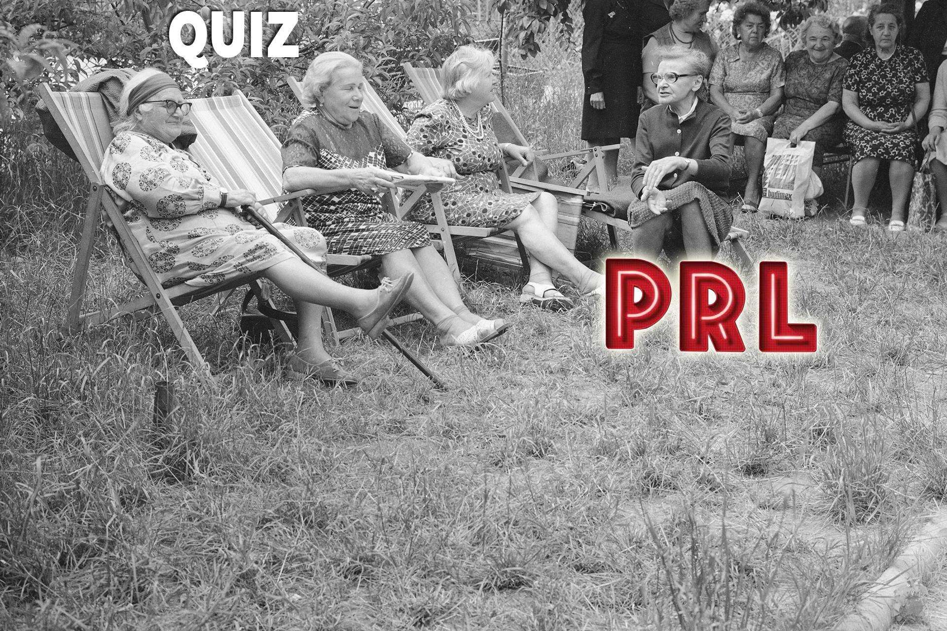 QUIZ PRL QUIZ PRL. Emeryci w PRL-u, czyli wesołe jest życie staruszka