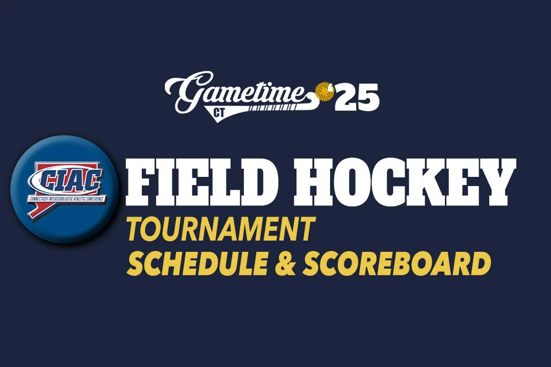 2025 CIAC Field Hockey Tournament Scoreboard / Schedule