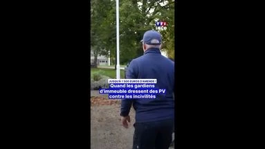Jusqu’à 1 500 euros d’amende ! Quand les gardiens d’immeuble dressent des PV contre les incivilités
