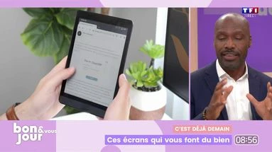 C'est déjà demain : Ces écrans qui nous font du bien