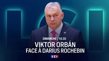 Le dirigeant hongrois Viktor Orban, invité de LCI dans 
