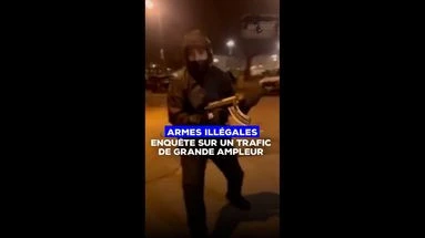 Armes illégales : enquête sur un trafic de grande ampleur