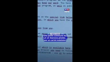 Une petite commune du Lot-et-Garonne piratée... par un cartel malaisien