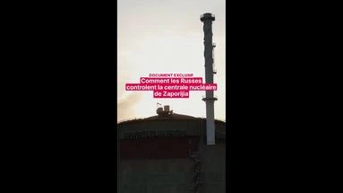 DOCUMENT EXCLUSIF : comment les Russes contrôlent la centrale nucléaire de Zaporijia