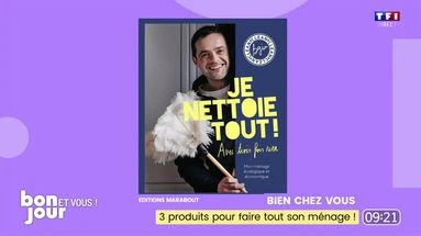 Bien chez vous : 3 produits pour faire tout son ménage !