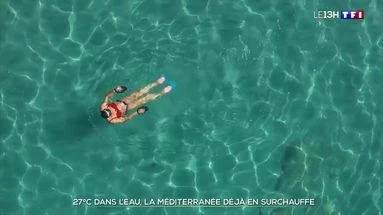 27 °C dans l'eau : la Méditerranée déjà en surchauffe