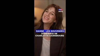 Danse : les souvenirs d'enfance de Charlotte Gainsbourg