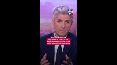 Affaire Lyhanna - Découverte d'un corps : le témoignage clé de celui qui a alerté les enquêteurs