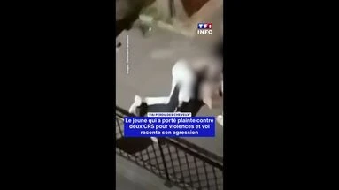 Le jeune qui a porté plainte contre deux CRS pour violences et vol raconte son agression