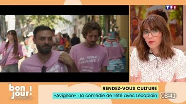 Rendez-vous culture : “Avignon”, la comédie de l’été avec Lecaplain