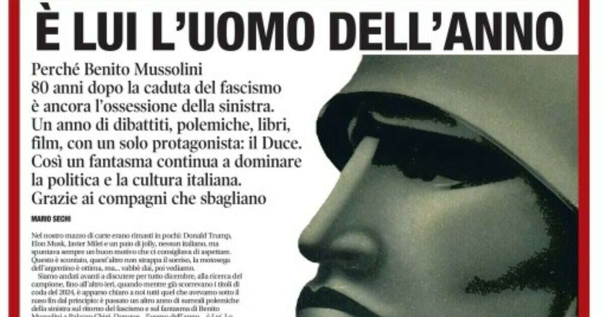 Per Libero l’uomo dell’anno è Benito Mussolini: “Ci è apparso chiaro che dovesse essere lui”