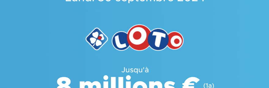 Résultat Loto (FDJ) : le tirage de ce lundi 30 septembre 2024, 8 millions d'euros en jeu