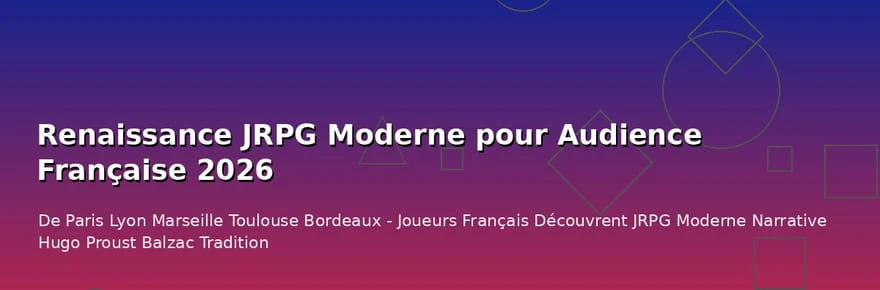 Le retour en grâce des JRPG auprès du public français