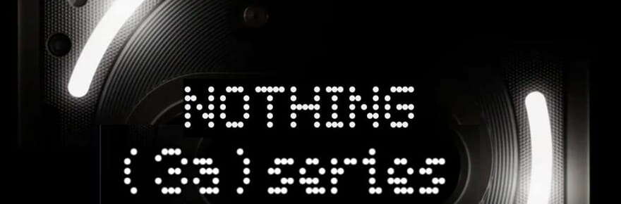 Nothing Phone : on sait quand sera présenté son prochain smartphone