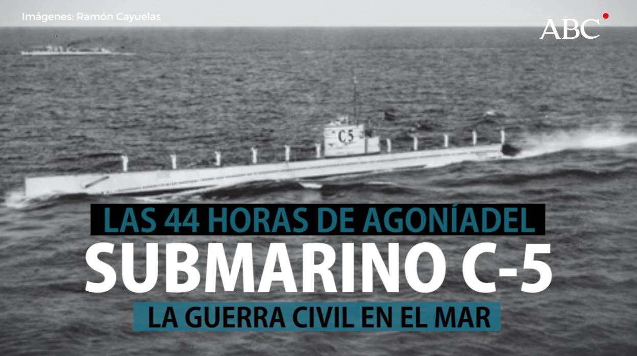 La agónica salvación del submarino republicano C-5
