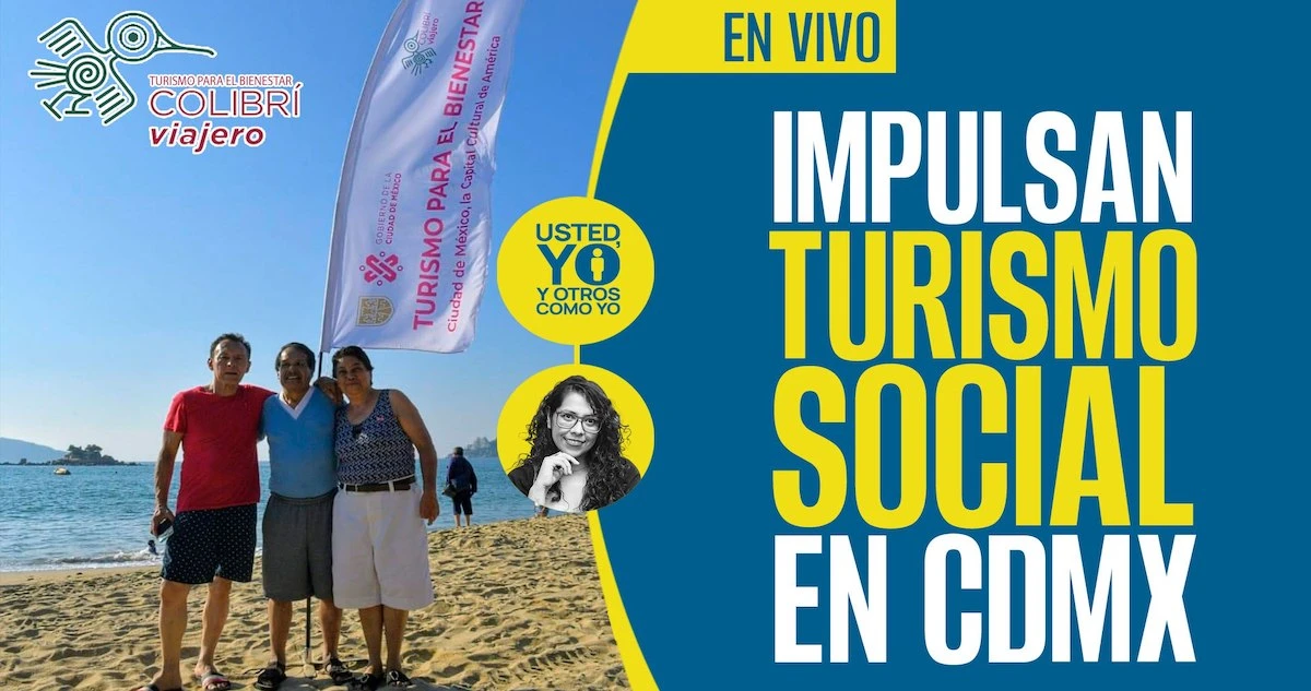 #UstedYoYOtrosComoYo¬ Colibrí Viajero, el programa que te lleva a excursiones gratis