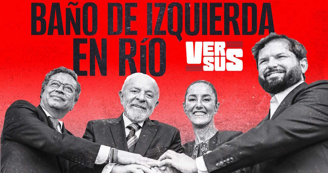 VERSUS ¬ Sheinbaum se arropa con Petro, Lula y Boric, y lleva a México y la 4T al G20