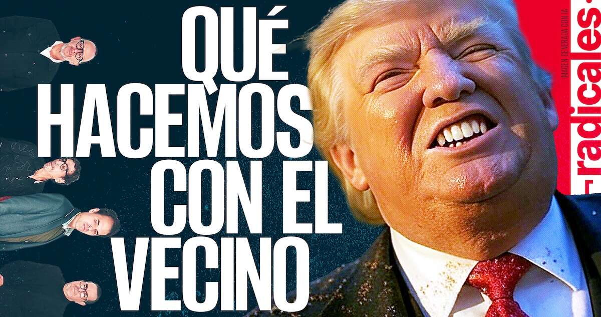 ¬ RADICALES exponen cómo México debe repensar su relación con EU más allá de Trump