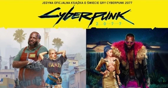 Cyberpunk 2077: Jedyna oficjalna książka o świecie gry