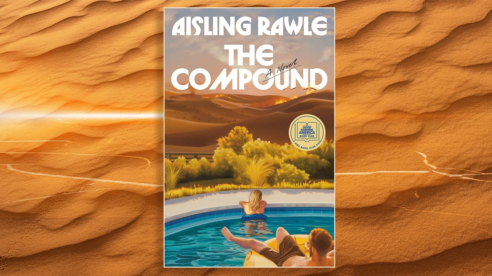 'The Compound' by Aisling Rawle is our 'GMA' Book Club pick for JulyThe novel explores how reality TV distorts survival, desire, and control.1 hour ago
