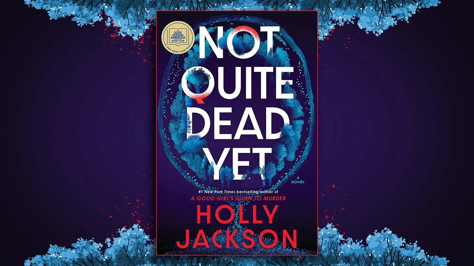 'Not Quite Dead Yet' by Holly Jackson is our 'GMA' Book Club pick for AugustThis twisty thriller follows a young woman trying to solve her own murder.2 hours ago