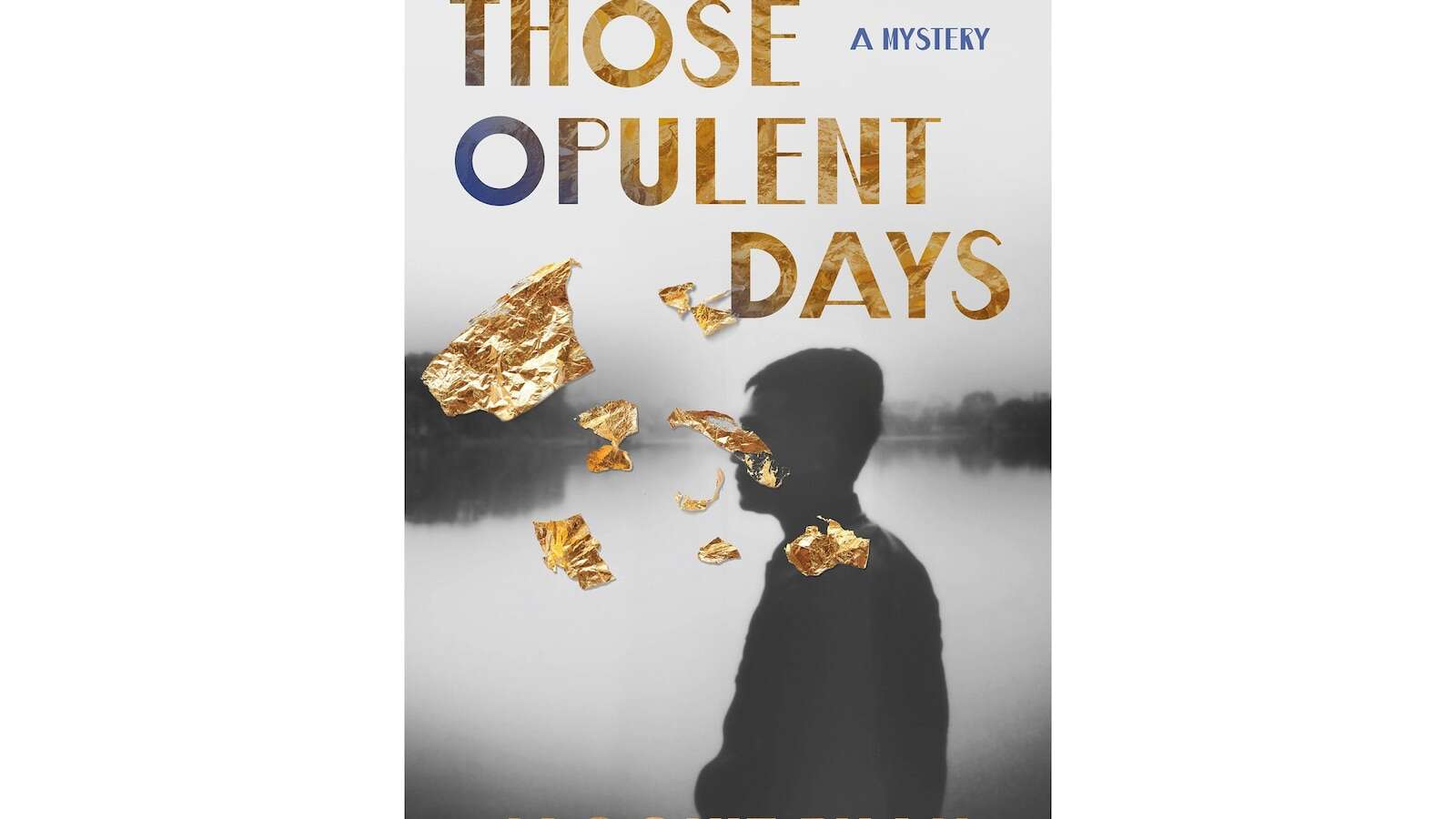 Book Review: 'Those Opulent Days' is a mystery drenched in cruelties of colonial French Indochina