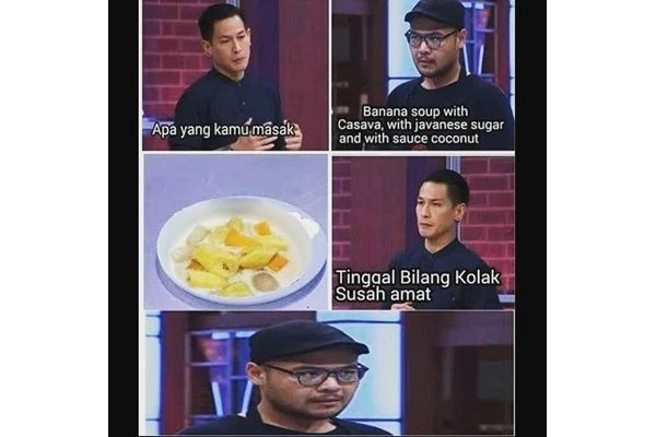 10 Meme Lucu Peserta MasterChef Kasih Judul Makanan Bahasa Inggris