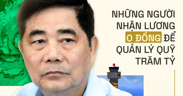 Vị cựu Bộ trưởng kể về bài học đau đớn sau siêu bão và những người nhận lương 0 đồng để quản lý Quỹ trăm tỷ