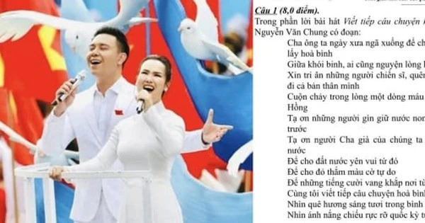 Ca khúc 4 tỷ lượt xem dịp lễ 30/4 vào đề thi Văn
