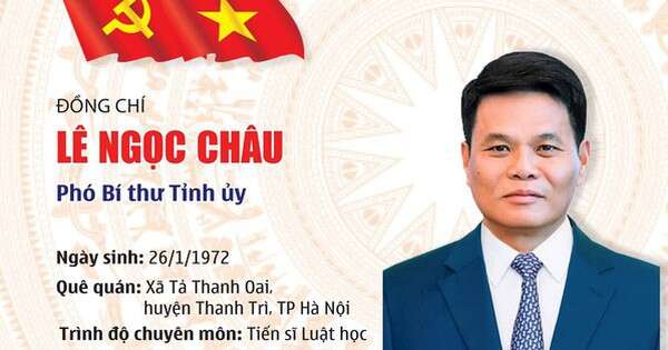 Tiểu sử Thiếu tướng Lê Ngọc Châu tân Phó Bí thư Tỉnh ủy Hải Dương