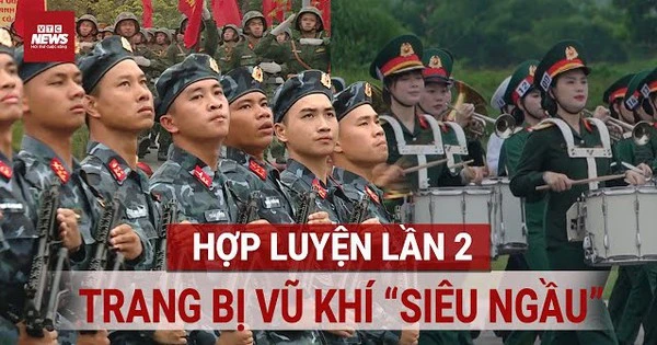 Hé lộ dàn vũ khí 'siêu ngầu' trong buổi hợp luyện diễu binh 2/9
