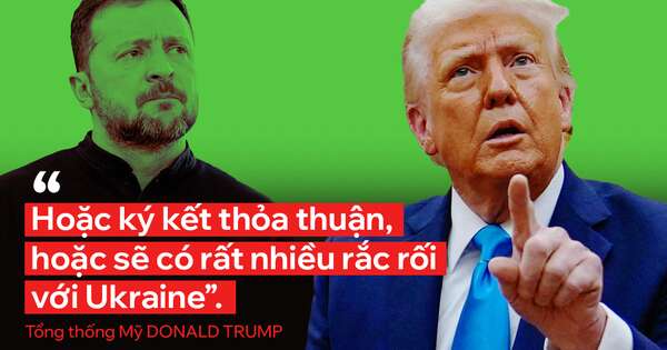 Bị ông Zelensky cự tuyệt, ông Trump đưa ra thỏa thuận khoáng sản khắc nghiệt hơn: Đòi 500 tỷ USD từ Kiev?