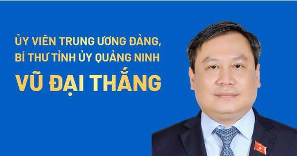 Chân dung Bí thư Tỉnh ủy Quảng Ninh Vũ Đại Thắng