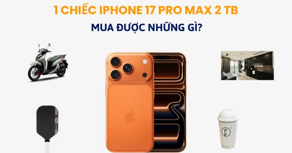 iPhone 17 Pro Max 2 TB giá gần 64 triệu đồng: bằng 1 chiếc Honda SH Mode, đủ tiền uống trà sữa vài năm