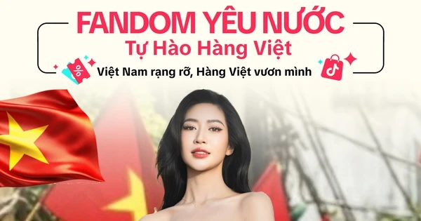 “Fandom Yêu Nước - Tự hào hàng Việt”: Livestream đặc biệt quy tụ Long Chun, Ngọc Kem cùng hàng loạt sản phẩm Việt độc đáo, sáng tạo
