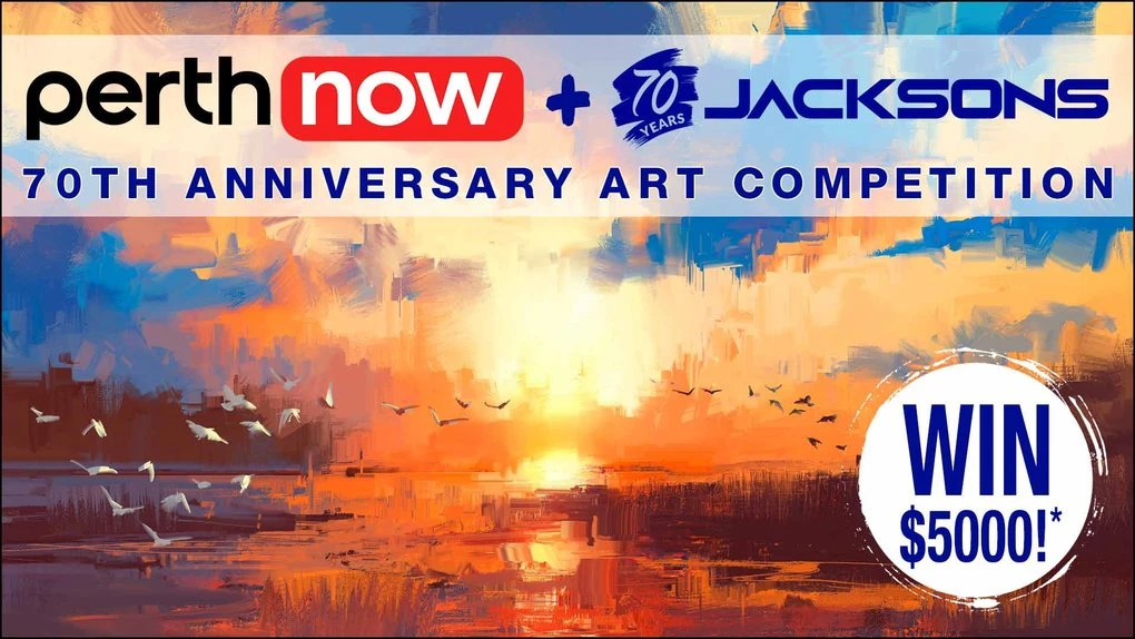 Entries open: WIN $5,000 thanks to Jacksons and PerthNow