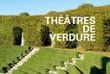 Les théâtres de verdure, côté cour, côté jardin