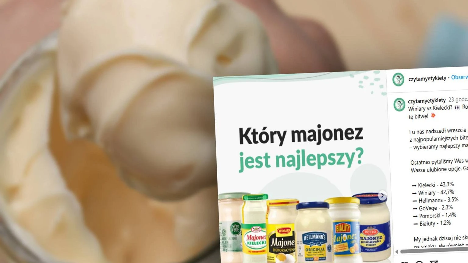 Kielecki, Winiary, a może Hellmann's - który majonez jest najlepszy? Porównała etykiety