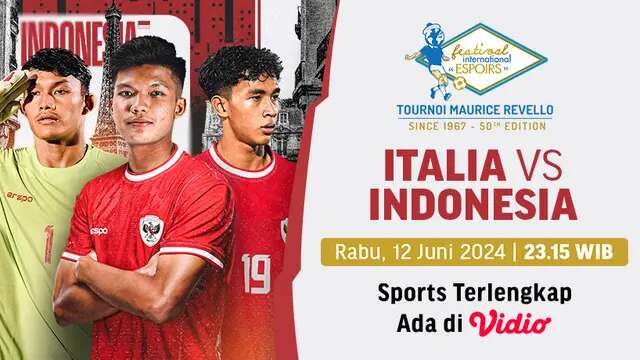 Siaran Langsung Italia vs Timnas Indonesia U-20 di Vidio, Rabu 12 Juni 2024