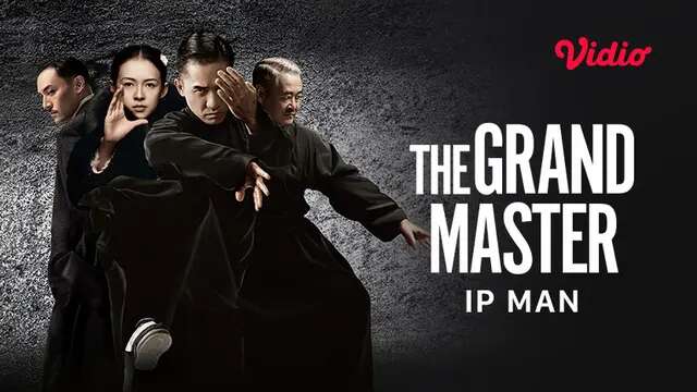 Sinopsis The Grandmaster (IP Man) di Vidio: Perjalanan Legenda Master Kung Fu, Ip Man, Gur...